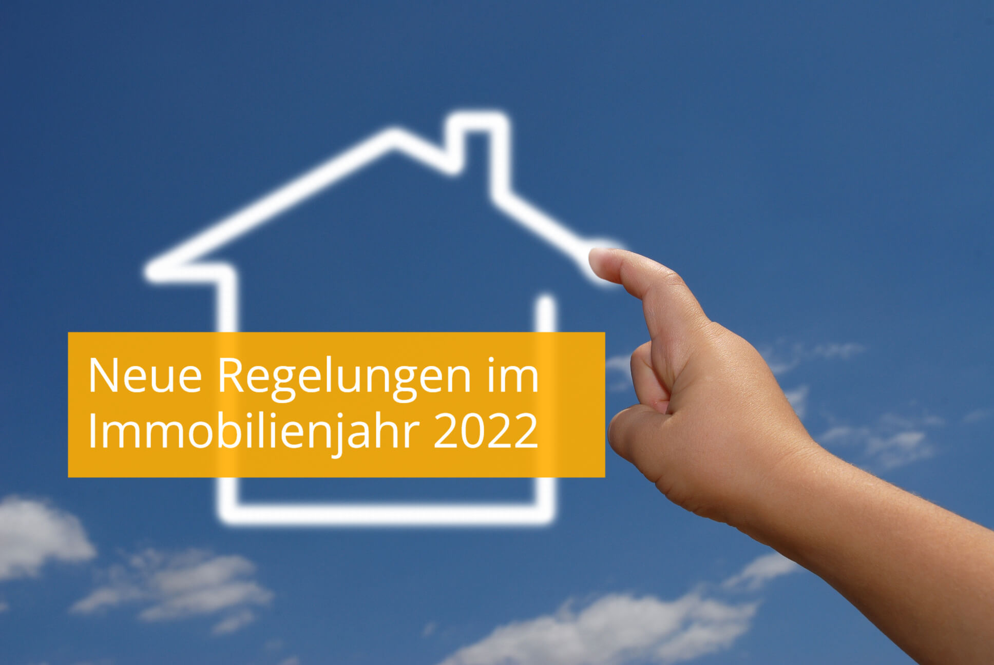 Neue Regelungen im Immobilienjahr2022